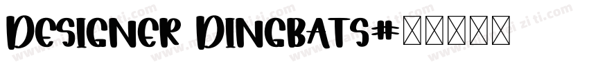 Designer Dingbats字体转换